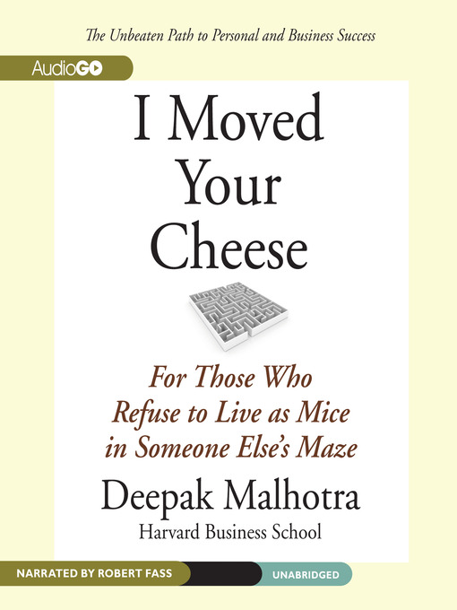 Title details for I Moved Your Cheese by Deepak Malhotra - Available